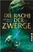 Die Rache der Zwerge (Die Z...