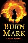 Burn Mark by Laura Powell