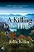 A Killing in the Hills  (Bell Elkins, #1)