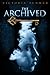 The Archived (The Archived, #1)