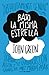 Bajo la misma estrella by John Green