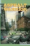 The  Asphalt Warrior (Asphalt Warrior, #1)