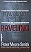 Raveling by Peter Moore Smith