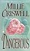 Dangerous (The Law Man Trilogy, #2) by Millie Criswell