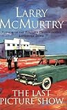 The Last Picture Show by Larry McMurtry