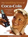 The Sparkling Story of Coca-Cola by Gyvel Young-Witzel