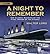 A Night to Remember by Walter Lord