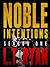 Noble Intentions by L.T. Ryan