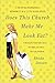 Does This Church Make Me Look Fat?: A Mennonite Finds Faith, Meets Mr. Right, and Solves Her Lady Problems