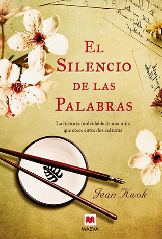 El silencio de las palabras by Jean Kwok