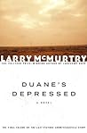 Duane's Depressed by Larry McMurtry