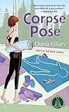 Corpse Pose by Diana Killian