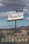 Life After God by Douglas Coupland