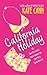 California Holiday by Kate Cann