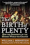 The Birth of Plenty  by William J. Bernstein