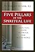 Five Pillars of the Spiritu...