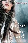 Where She Went by Gayle Forman