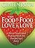 When Food Is Food and Love Is Love: A Step-by-Step Spiritual Program to Break Free from Emotional Eating