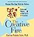 The Creative Fire: Myths an...