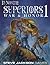 Superiors 1: War & Honor (I...