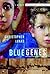 Blue Genes: A Memoir of Loss and Survival