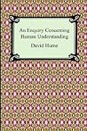 An Enquiry Concerning Human Understanding by David Hume