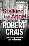 Stalking the Angel by Robert Crais