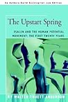 The Upstart Spring: Esalen and the Human Potential Movement: The First Twenty Years