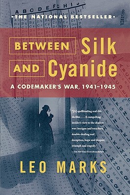 Between Silk and Cyanide by Leo Marks