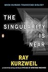 The Singularity is Near by Ray Kurzweil