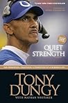 Quiet Strength by Tony Dungy