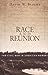 Race and Reunion by David W. Blight