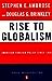 Rise to Globalism: American...