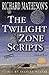 The Twilight Zone Scripts, ...