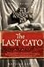 The Last Cato by Matilde Asensi