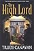 The High Lord (Black Magician Trilogy, #3) by Trudi Canavan