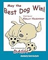 May the Best Dog Win by Kelly Hashway