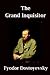 The Grand Inquisitor by Fyodor Dostoevsky