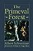 The Primeval Forest