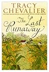 The Last Runaway by Tracy Chevalier