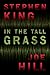 In the Tall Grass by Stephen King