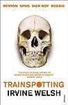 Trainspotting by Irvine Welsh