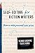 Self-Editing for Fiction Writers: How to Edit Yourself Into Print