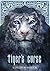 Tiger's Curse (The Tiger Saga, #1)