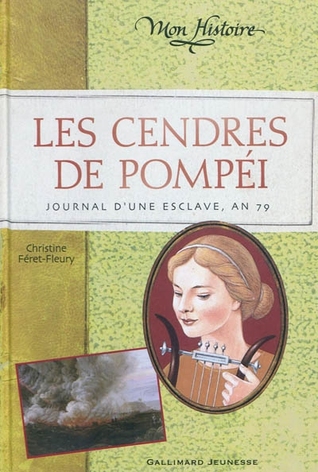 Les cendres de Pompéi by Christine Féret-Fleury