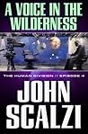 A Voice in the Wilderness by John Scalzi