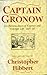 Captain Gronow: His Reminiscences of Regency and Victorian Life, 1810-60