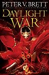 The Daylight War by Peter V. Brett