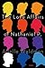 The Love Affairs of Nathaniel P. by Adelle Waldman