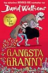 Gangsta Granny by David Walliams